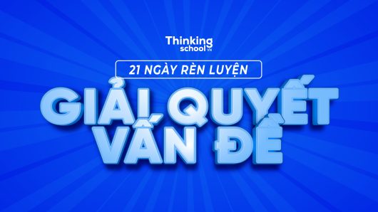 21 NGÀY GIẢI QUYẾT VẤN ĐỀ